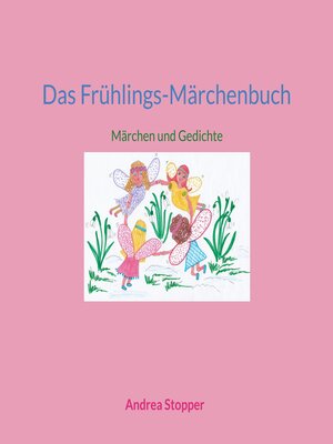 cover image of Das Frühlings-Märchenbuch